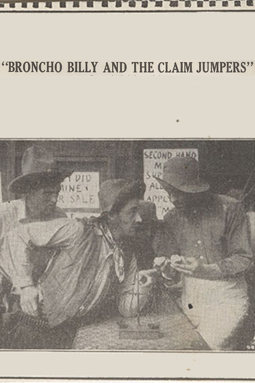 Movie poster for Broncho Billy and the Claim Jumpers (1915)