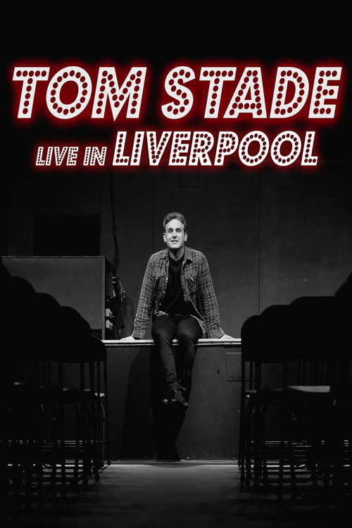 Movie poster for Tom Stade: Live in Liverpool (2023)
