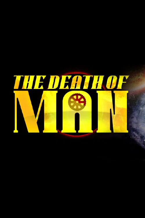 Movie poster for The Death Of Man (2025)