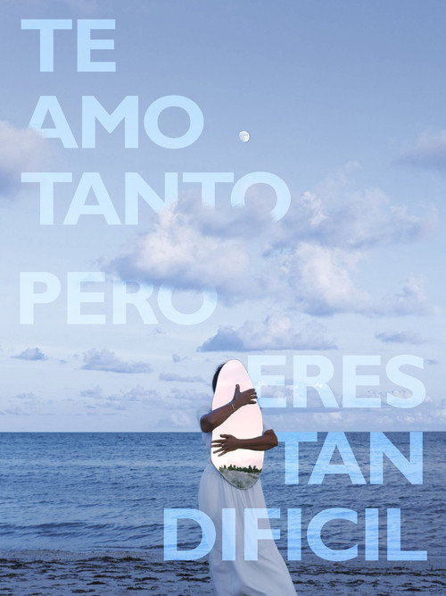 Movie poster for I Love You So Much, But You Are So Difficult (2025)
