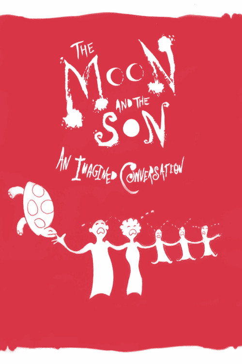 Movie poster for The Moon and the Son: An Imagined Conversation (2005)