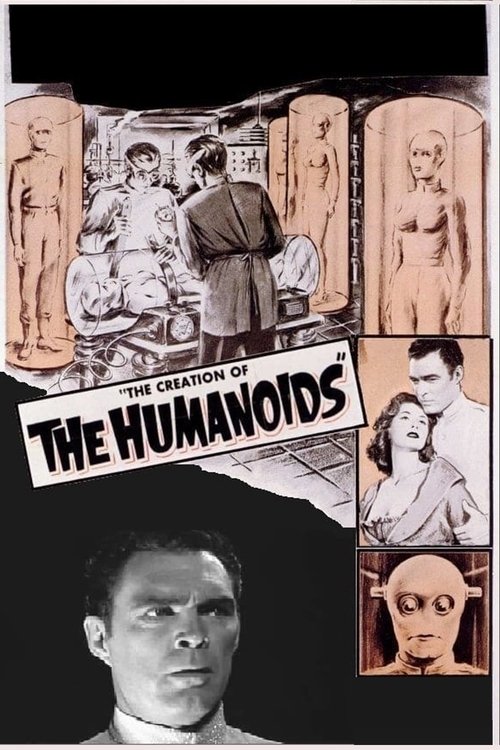 Movie poster for The Creation of the Humanoids (1962)