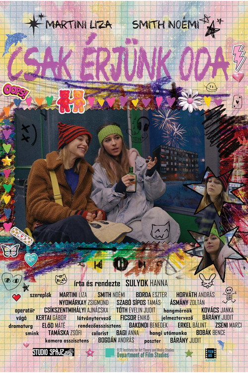 Movie poster for Csak érjünk oda! (2026)
