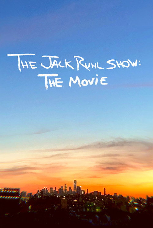 Movie poster for The Jack Ruhl Show: The Movie (2021)