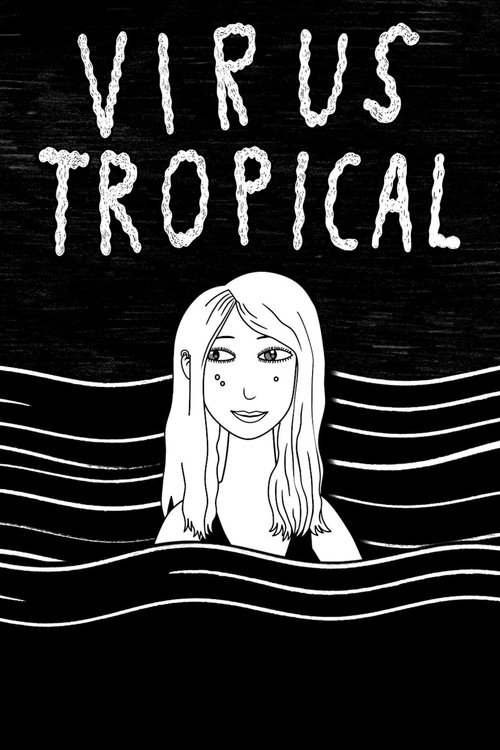 Movie poster for Virus Tropical (2018)