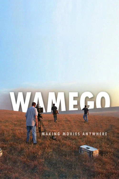 Movie poster for WAMEGO: Making Movies Anywhere (2004)