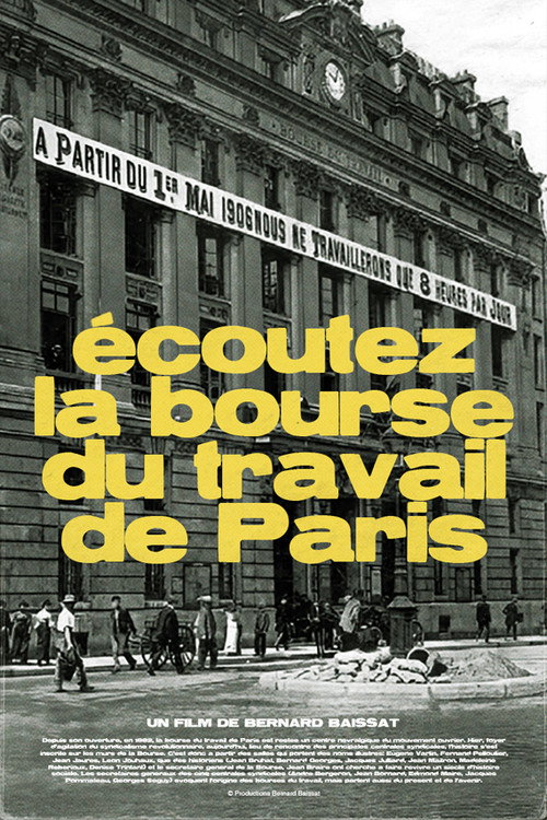 Movie poster for Écoutez La Bourse Du Travail De Paris (1982)