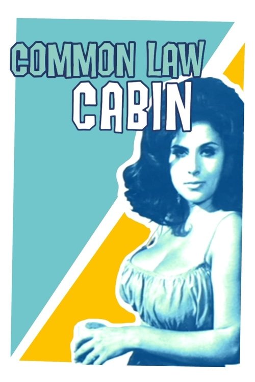 Movie poster for Common Law Cabin (1967)