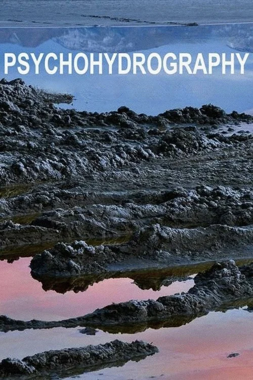Movie poster for Psychohydrography (2010)