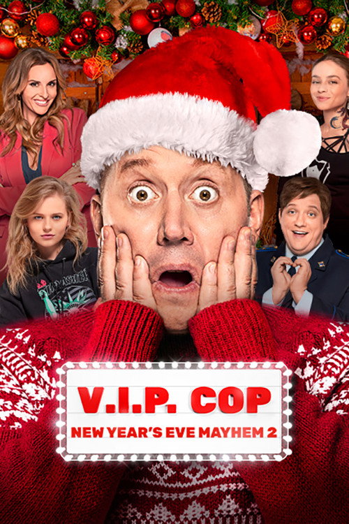 Movie poster for VIP Cop: New Year's Eve Mayhem 2 (2019)