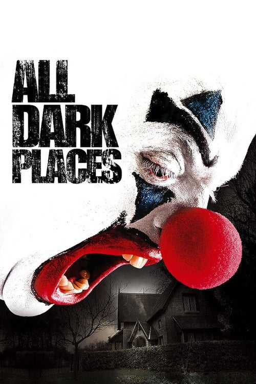Movie poster for All Dark Places (2011)