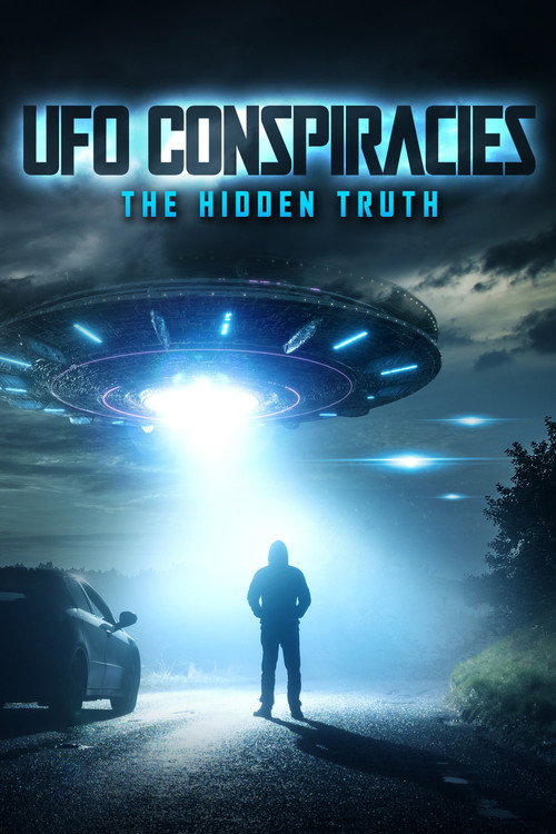 Movie poster for UFO Conspiracies: The Hidden Truth (2020)