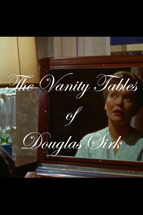 Movie poster for The Vanity Tables of Douglas Sirk (2015)