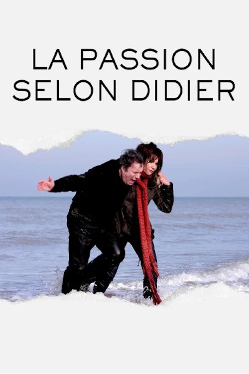 Movie poster for La Passion selon Didier (2009)