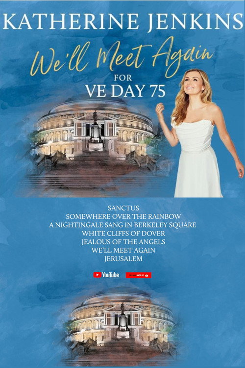 Movie poster for We’ll Meet Again for VE Day 75 with Katherine Jenkins (2020)