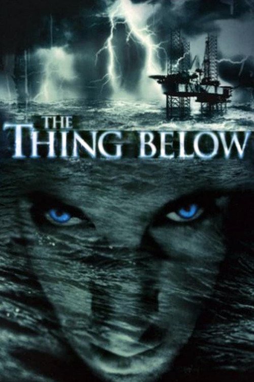 Movie poster for The Thing Below (2004)