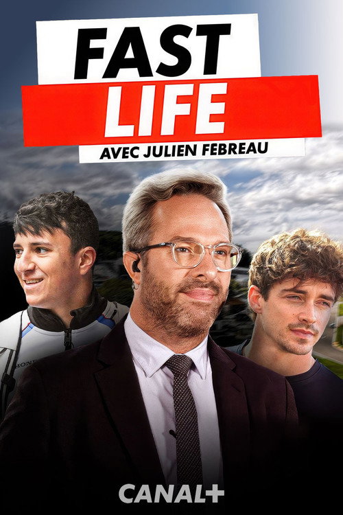 Movie poster for FAST LIFE - Dans la vie de Julien Fébreau au Grand Prix de Belgique (2025)