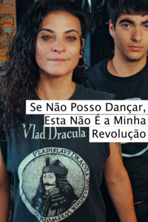 Movie poster for Se Não Posso Dançar, Esta Não É a Minha Revolução (2023)