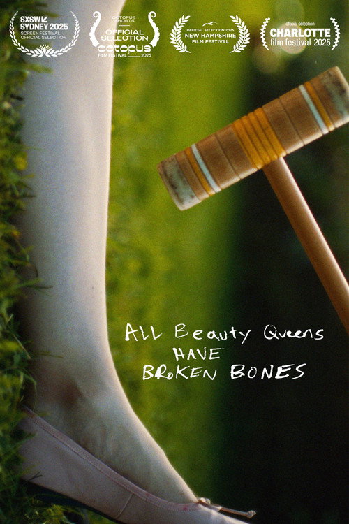 Movie poster for All Beauty Queens Have Broken Bones (2024)