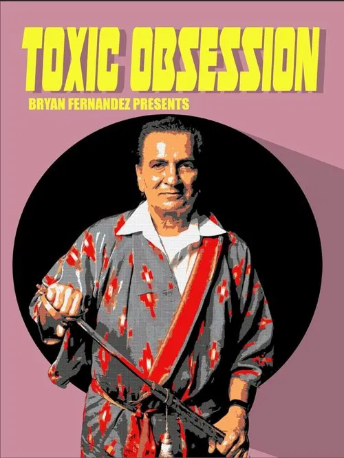 Movie poster for Toxic Obsession (2019)