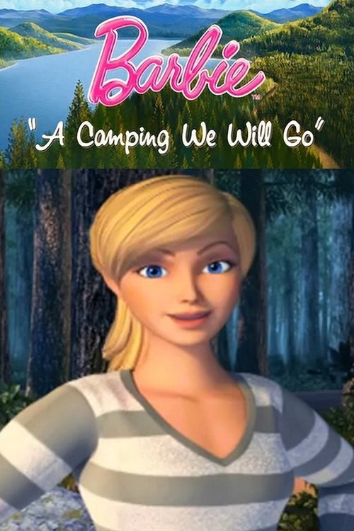 Movie poster for Barbie: A Camping We Will Go (2011)
