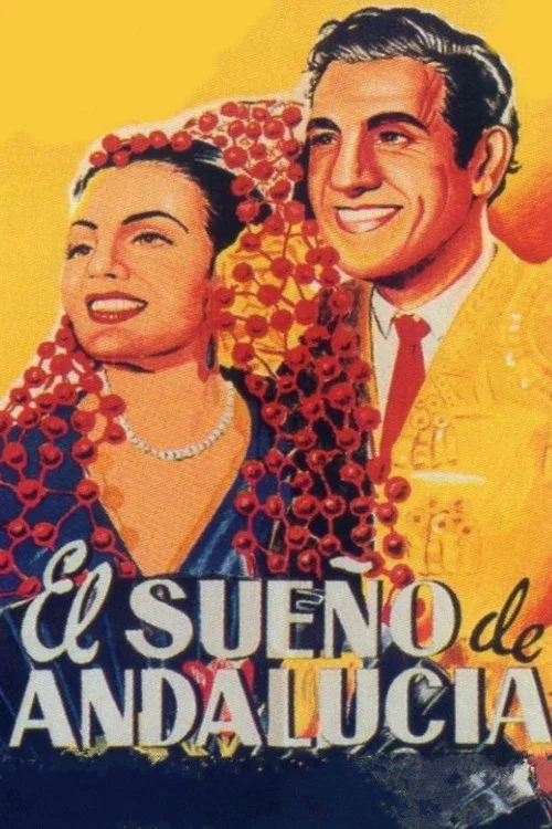 Movie poster for El sueño de Andalucía (1951)