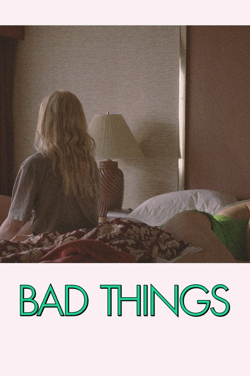 Movie poster for Bad Things (2023)