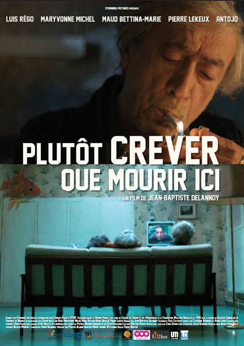 Movie poster for Plutôt crever que mourir ici… (2014)