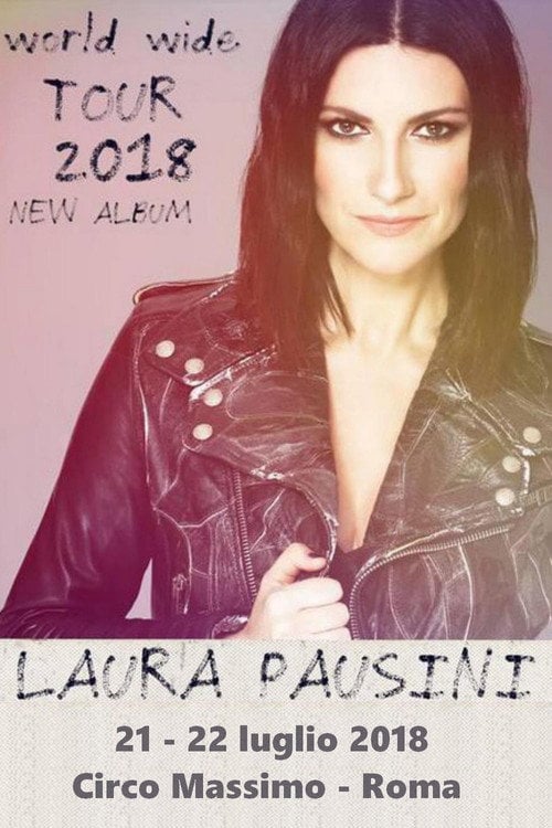 Movie poster for Laura Pausini - Fatti Sentire World Tour 2018 (2018)