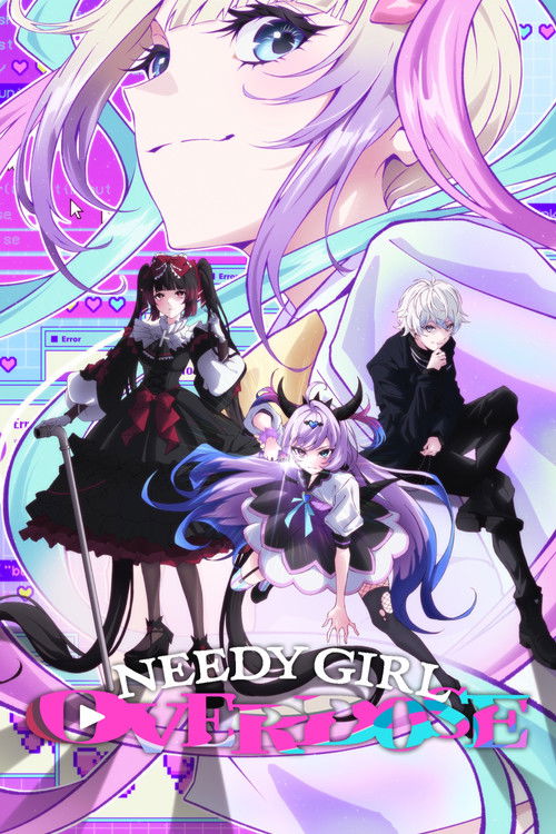 Series poster for NEEDY GIRL OVERDOSE (2026)