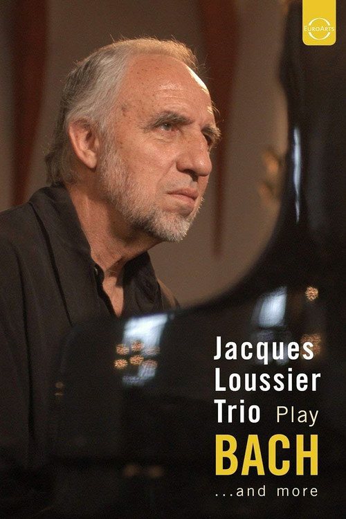 Movie poster for Jacques Loussier Trio - Play Bach and More (2005)