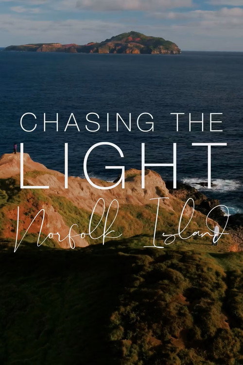 Movie poster for Chasing the Light: Norfolk Island (2022)