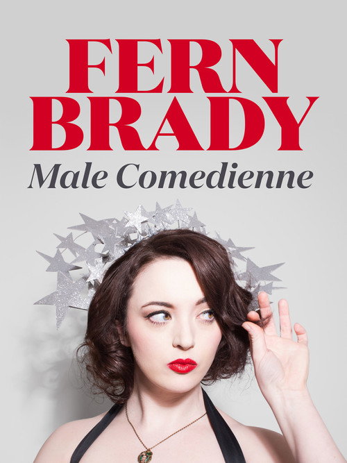 Movie poster for Fern Brady: Male Comedienne (2017)