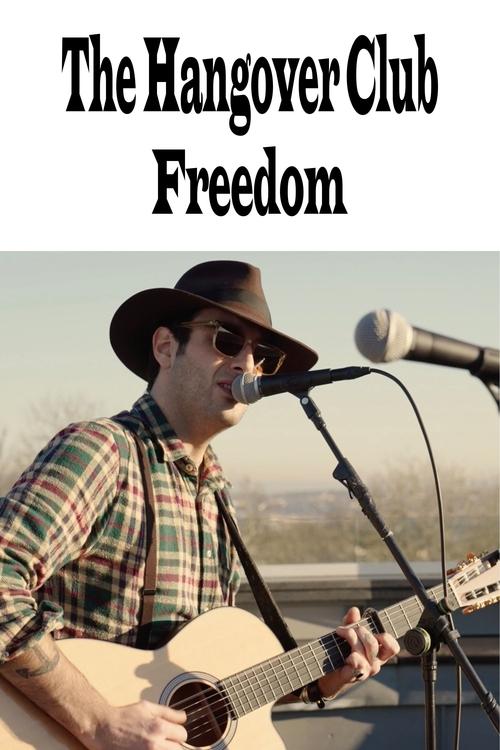 Movie poster for The Hangover Club - Freedom (Live at the Clifton Observatory) (2022)