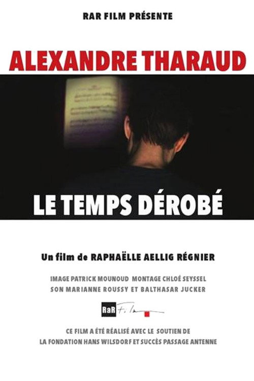 Movie poster for Alexandre Tharaud, le temps dérobé (2013)