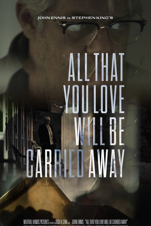Movie poster for All That You Love Will Be Carried Away (2022)