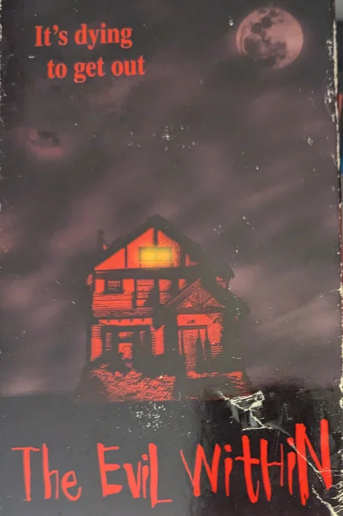 Movie poster for The Evil Within (1998)