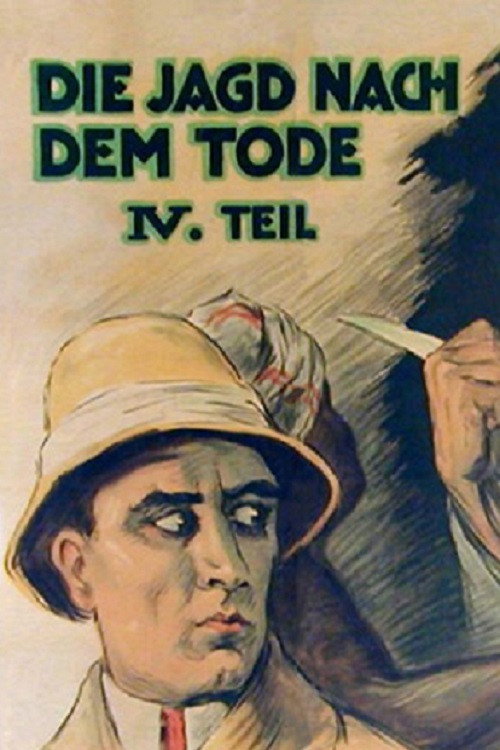 Movie poster for Die Jagd nach dem Tode - 4. Teil: Die Goldmine von Sar-Khin (1921)