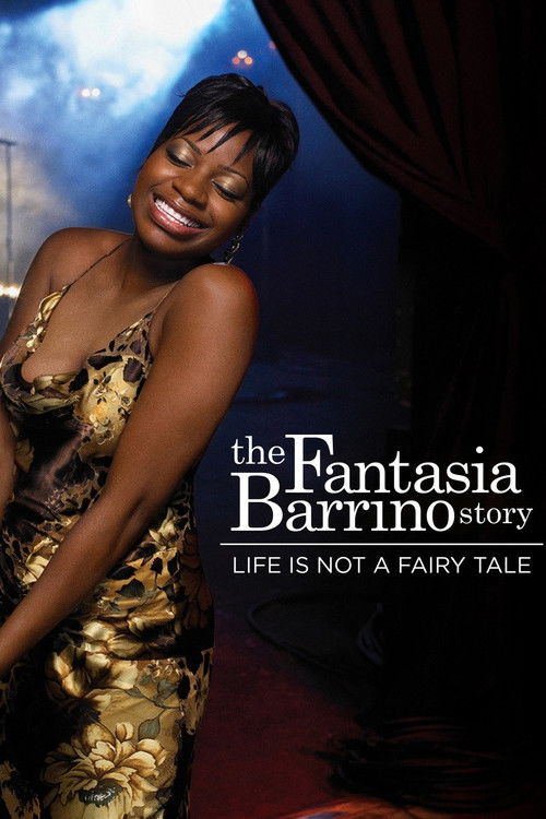 Movie poster for Life Is Not a Fairytale: The Fantasia Barrino Story (2006)