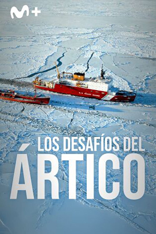 Series poster for Los desafíos del Ártico (2025)