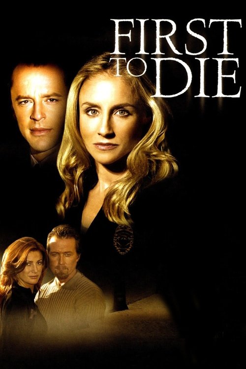 Movie poster for First to Die (2003)