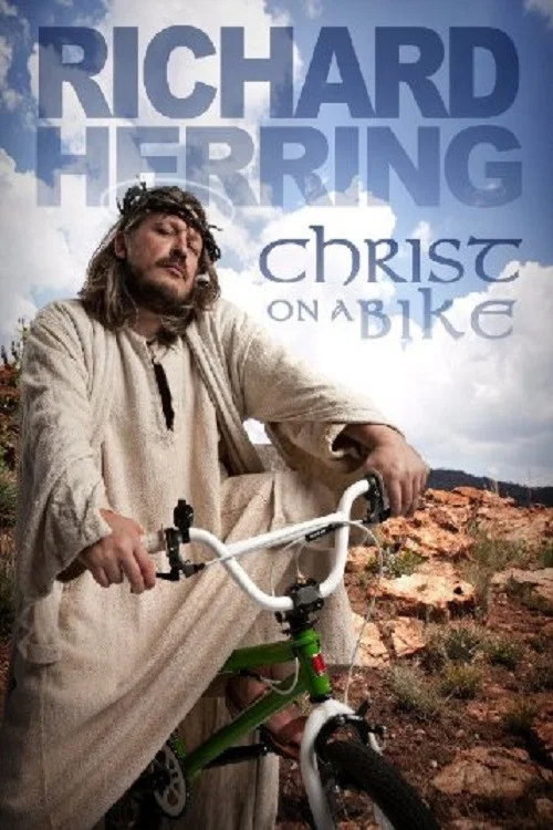 Movie poster for Richard Herring: Christ On A Bike (2011)