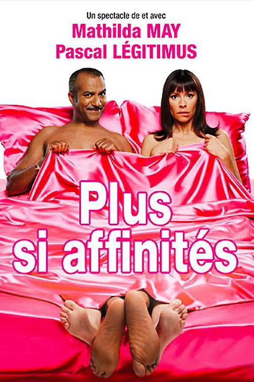 Movie poster for Plus si affinités (2010)