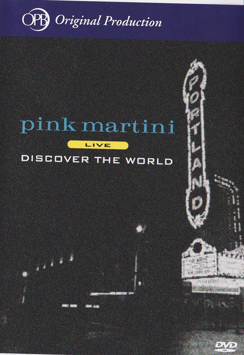 Movie poster for Pink Martini - Discover the World (2009)