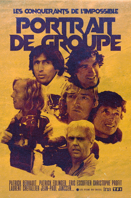 Movie poster for Les Conquérants de l'Impossible: Portrait de Groupe (1986)