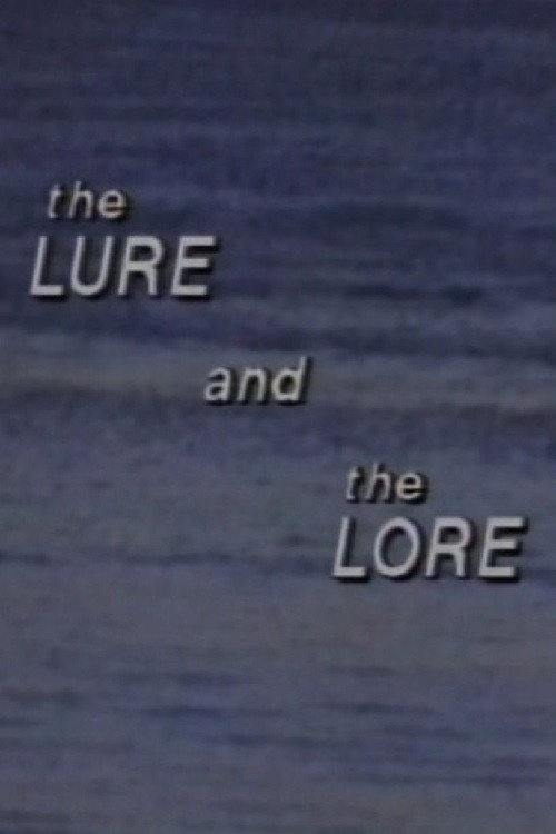 Movie poster for The Lure and the Lore (1988)