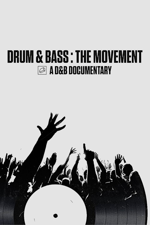 Movie poster for Drum & Bass: The Movement (2020)