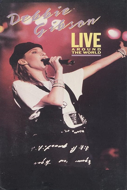 Movie poster for Debbie Gibson: Live Around the World (1990)