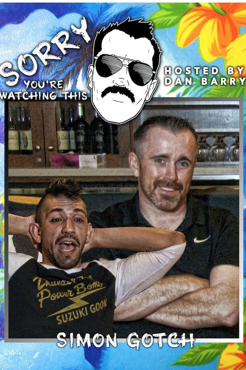 Movie poster for Sorry You're Watching This: Simon Gotch (2021)
