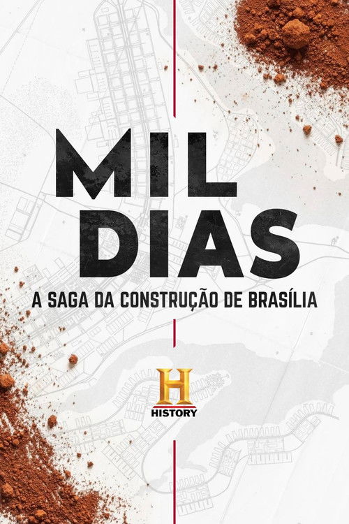 Mil Dias: A Saga da Construção de Brasília poster